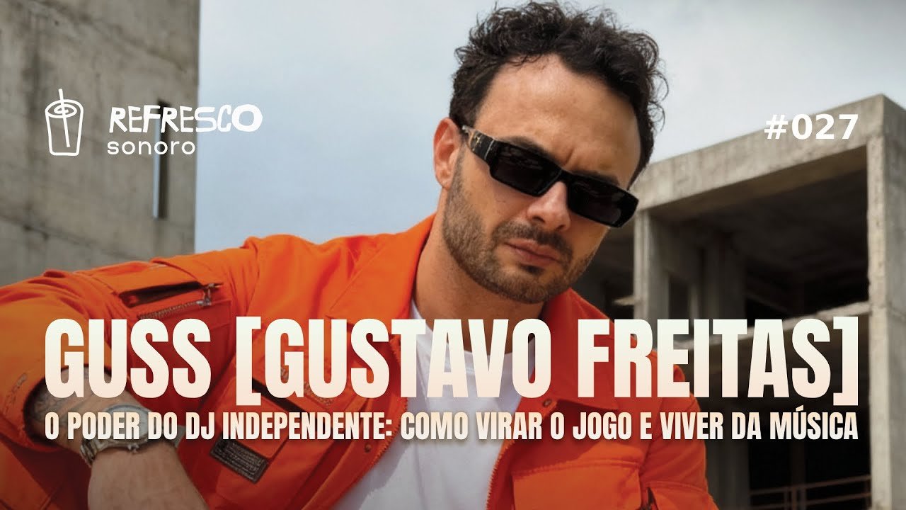 O PODER DO DJ INDEPENDENTE: Como Virar o Jogo e Empreender na Música com GUSS